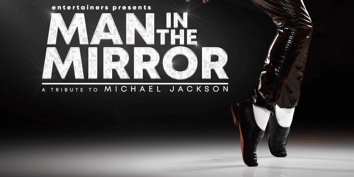 Hero image for Man In The Mirror - A Tribute To Michael Jackson