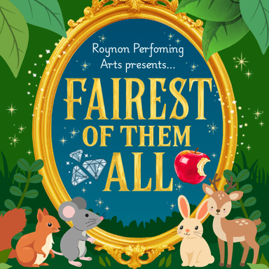 Hero image for Roynon Performing Arts Presents: Fairest Of Them All