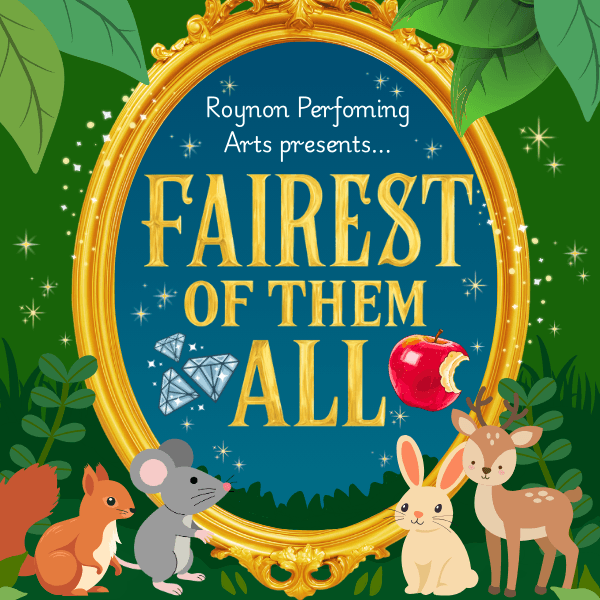 Hero image for Roynon Performing Arts Presents: Fairest Of Them All